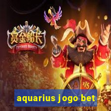 aquarius jogo bet